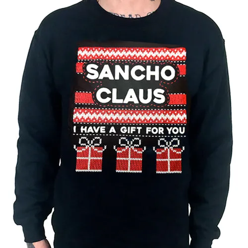 Gift for You Sancho Claus Ugly Christmas Sweater Crew Neck Sweat Shirt